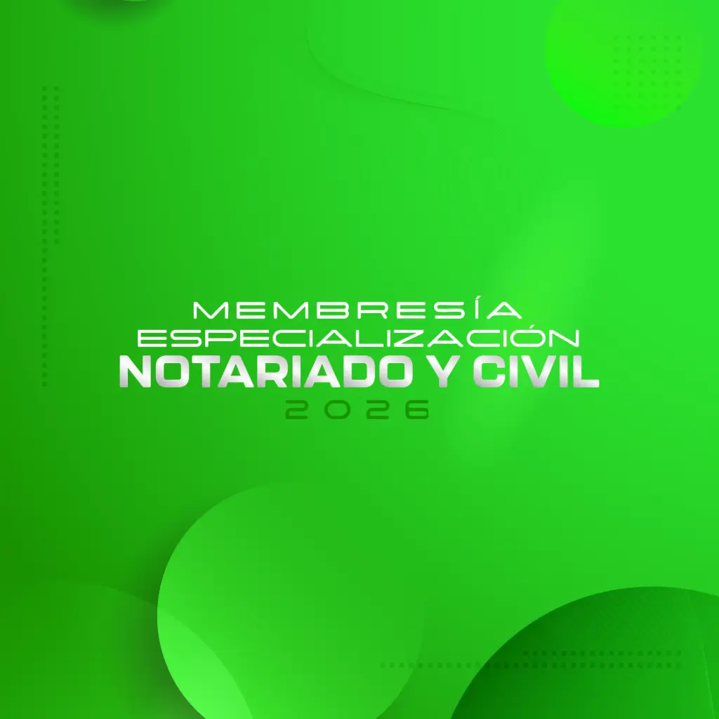 MEMBRESIA - ESPECIALIZACIÓN EN DERECHO NOTARIAL Y CIVIL 2026