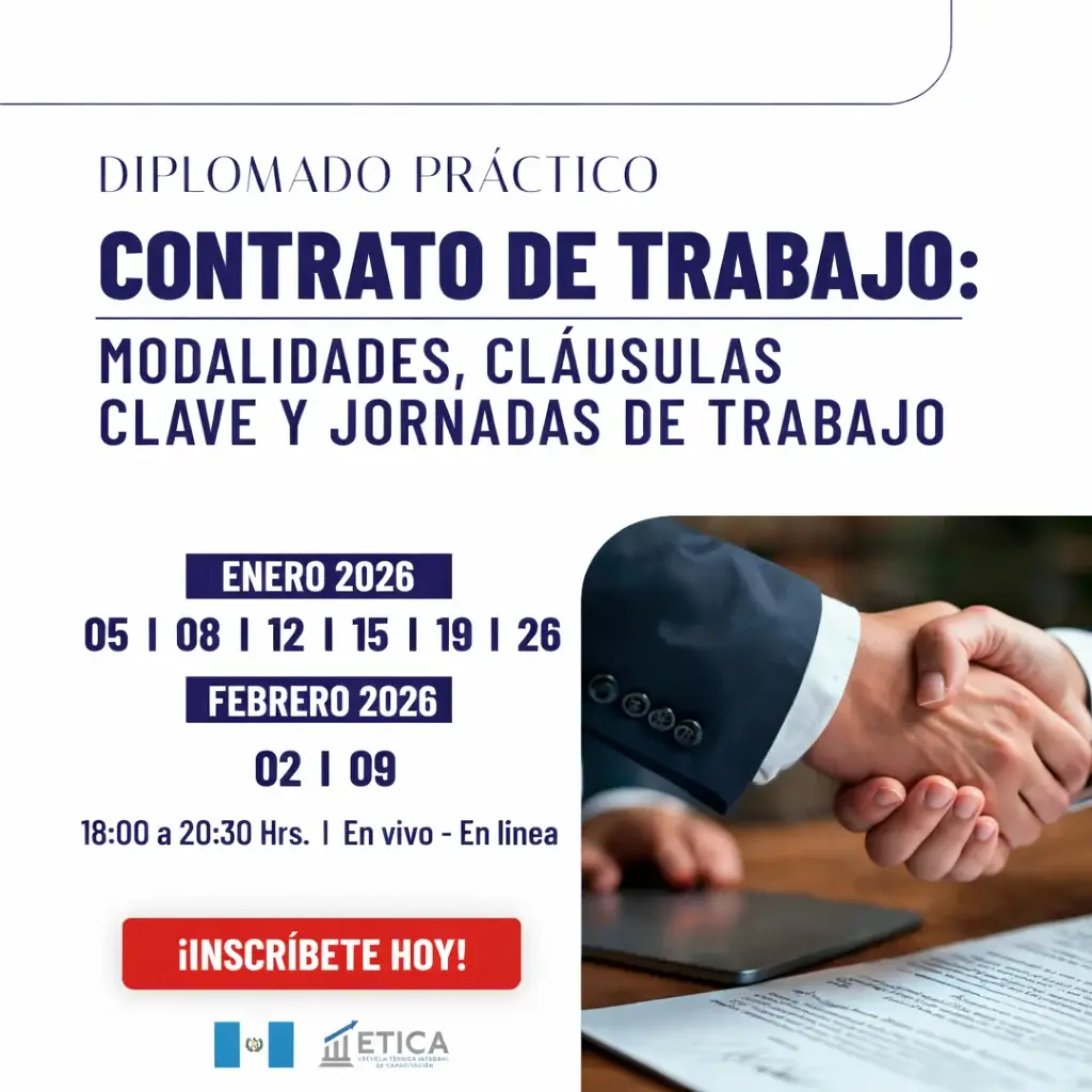 Diplomado Práctico - Contrato de trabajo: modalidades, cláusulas clave y jornadas de trabajo.