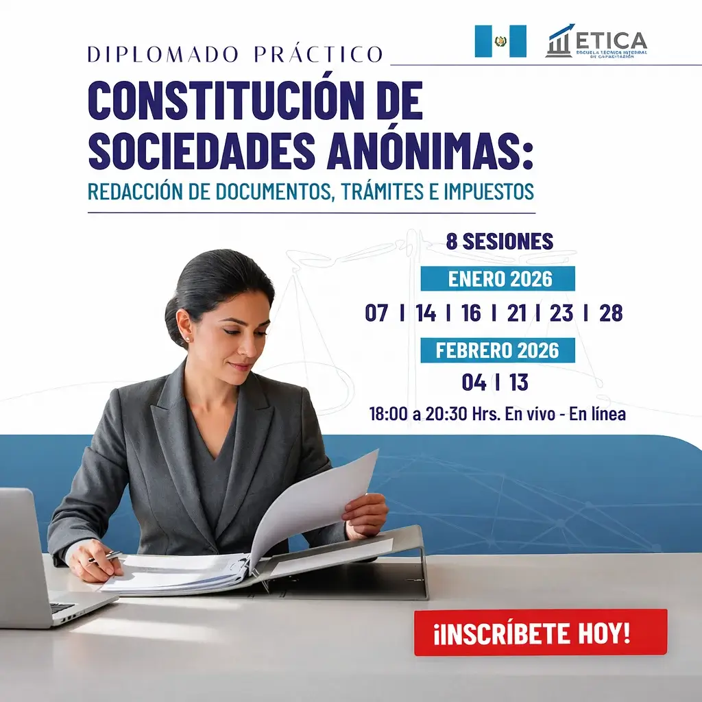 Diplomado Práctico - Constitución de Sociedades Anónimas: Redacción de documentos, Trámites e Impuestos