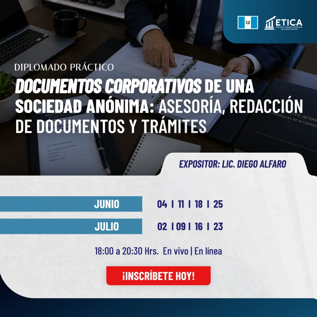 Diplomado Práctico - Documentos corporativos de una Sociedad Anónima: Asesoría, Redacción de documentos y Trámites.