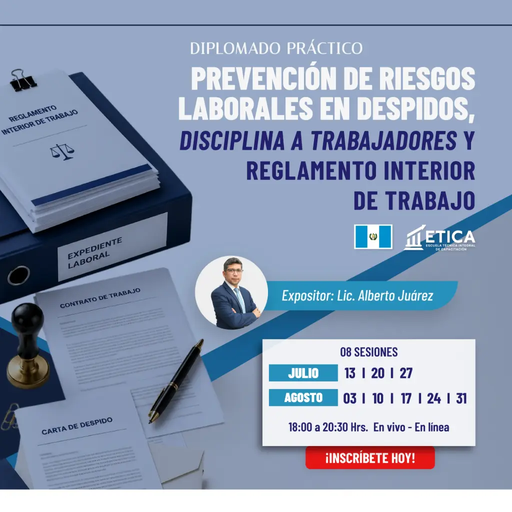 Diplomado Práctico - Prevención de riesgos laborales en despidos, disciplina a trabajadores y Reglamento Interior de Trabajo.