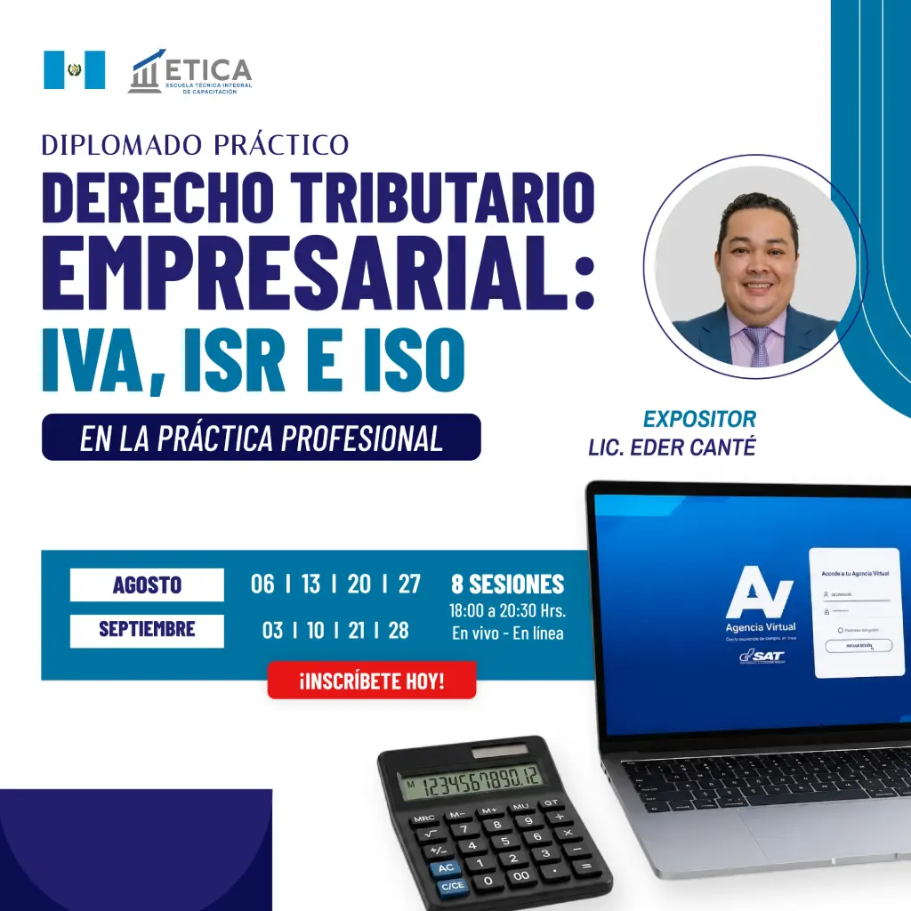 Diplomado Práctico - Derecho Tributario Empresarial: IVA, ISR e ISO en la Práctica Profesional