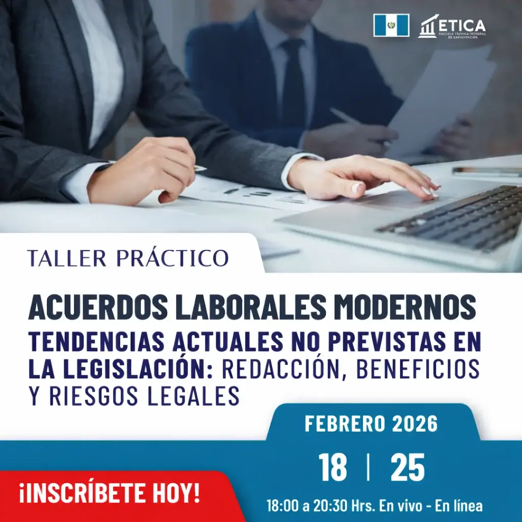 Taller Práctico - Acuerdos Laborales Modernos: Tendencias actuales no previstas en la legislación