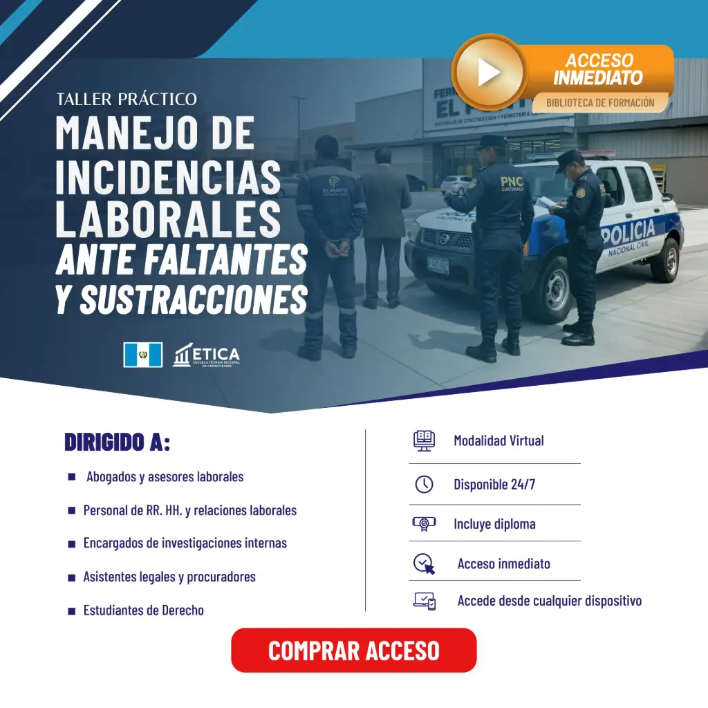 Taller Práctico 24/7 - Manejo de Incidencias Laborales ante Faltantes y Sustracciones