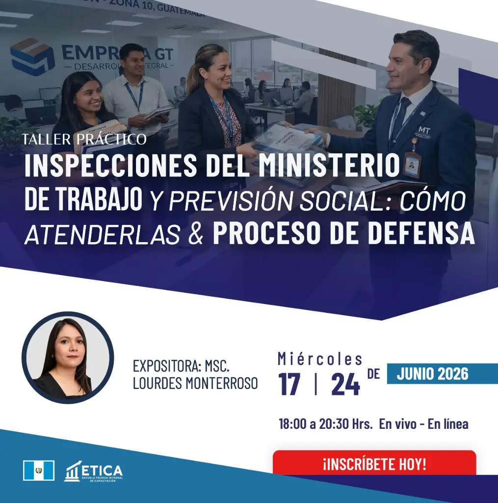 Taller Práctico - Inspecciones del Ministerio de Trabajo y Previsión Social: Cómo Atenderlas y Proceso de Defensa