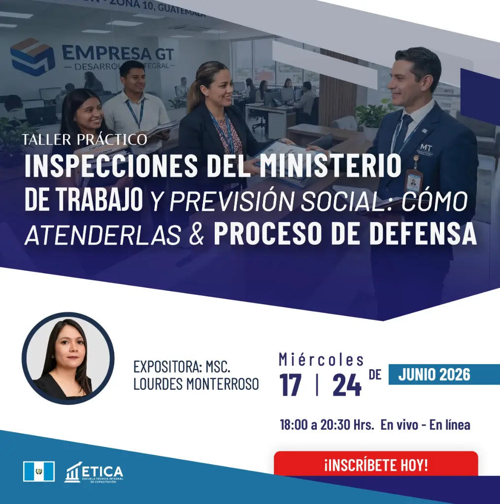 Taller Práctico - Inspecciones del Ministerio de Trabajo y Previsión Social: Cómo Atenderlas y Proceso de Defensa